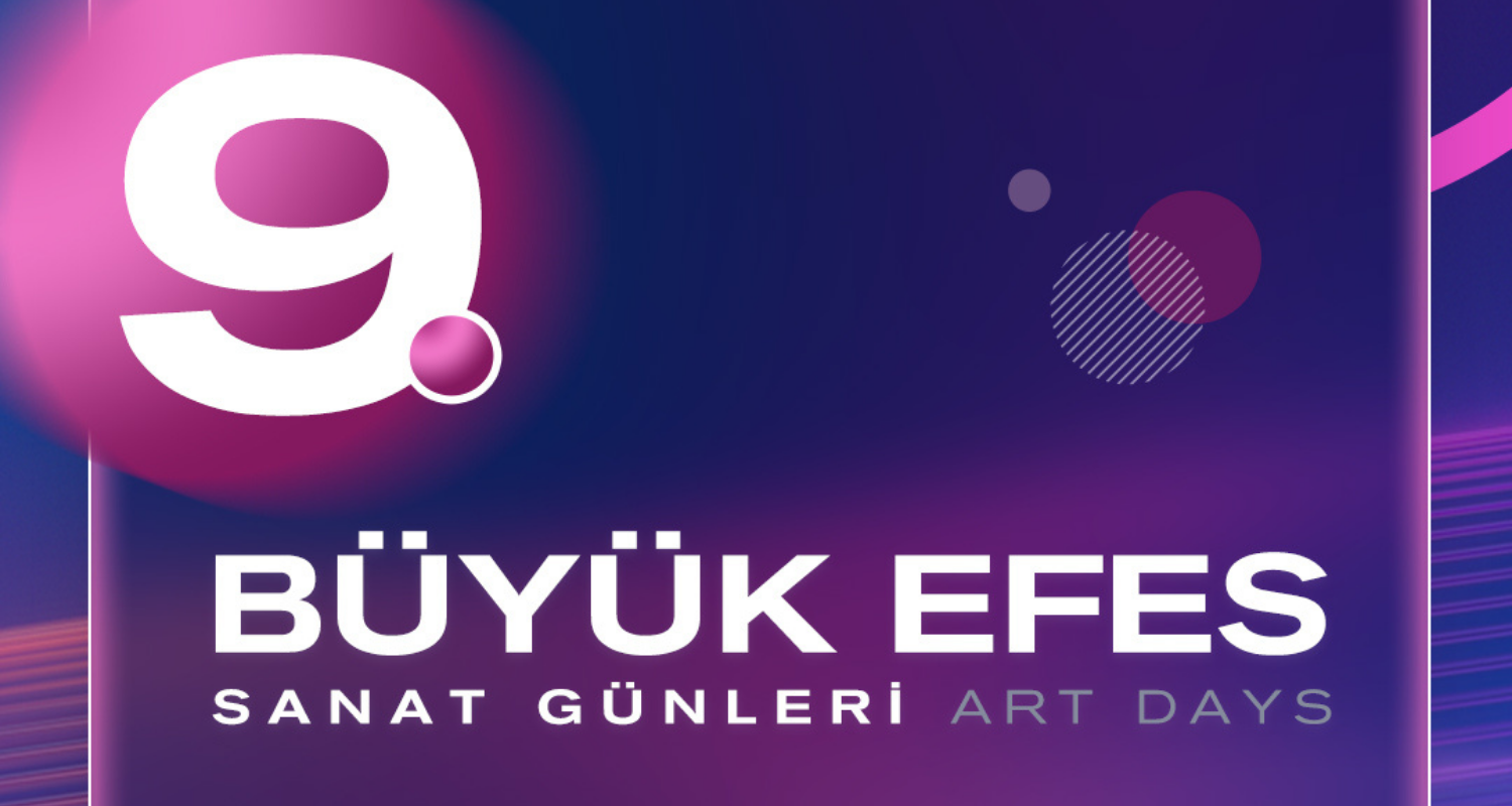 Büyük Efes Sanat Günleri, 9. kez sanatseverlerle buluşuyor